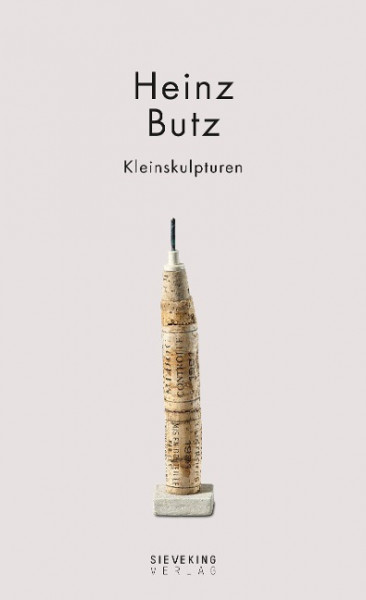 Heinz Butz - Kleinskulpturen