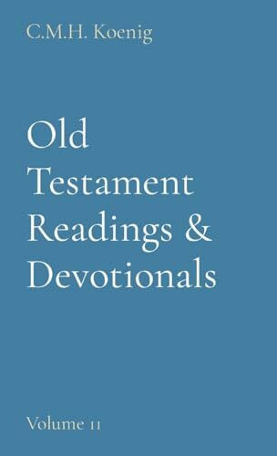 Old Testament Readings & Devotionals: Volume 11