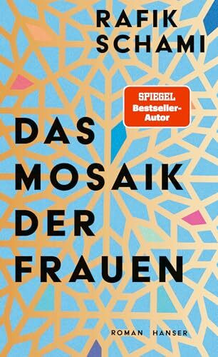 Das Mosaik der Frauen: Roman