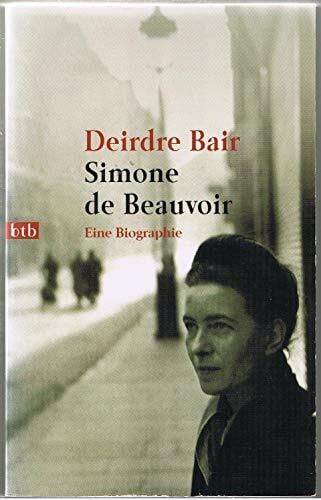 Simone de Beauvoir. Eine Biographie