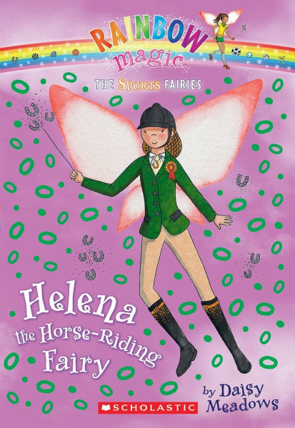 Sports Fairies #1: Helena the Horse-Riding Fairy: A Rainbow Magic Book (Rainbow Magic: The Sports Fairies, Band 1)