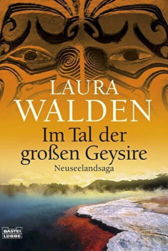 Im Tal der großen Geysire: Neuseelandsaga