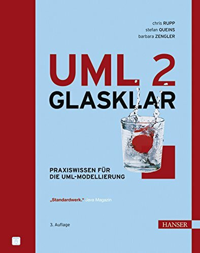 Carl Hanser Verlag GmbH & Co. Kg Uml 2 Glasklar, Praxiswissen F�r Die Uml-Modellierung