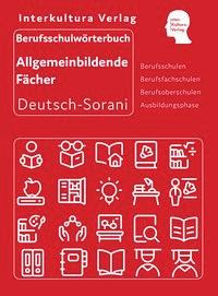 Berufsschulwörterbuch für allgemeinbildende Fächer. Deutsch-Sorani