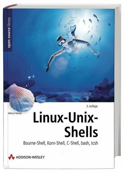 Linux-Unix-Shells . Bourne-Shell, Korn-Shell, C-Shell, bash,tcsh (Open Source Library)