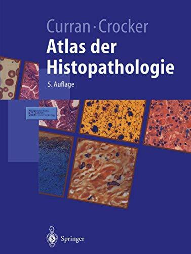 Atlas der Histopathologie (Springer-Lehrbuch)