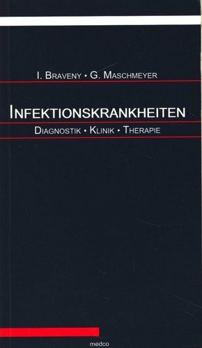 Infektionskrankheiten: Diagnostik - Klinik - Therapie