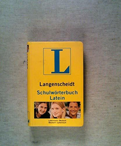 Langenscheidt Schulwörterbücher / Fremdsprache-Deutsch /Deutsch-Fremdsprache in einem Band: Langenscheidts Schulwörterbuch, Latein