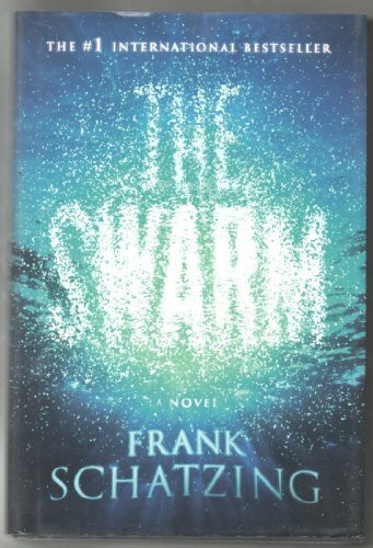 The Swarm: A Novel