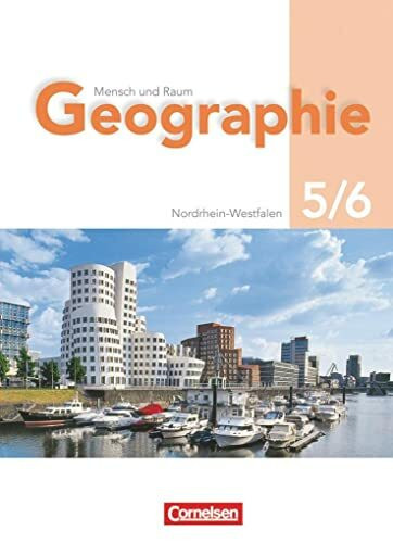 Mensch und Raum - Geographie Gymnasium Nordrhein-Westfalen - G8 - 5./6. Schuljahr: Schülerbuch