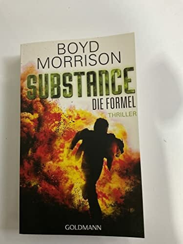 Substance - Die Formel: Thriller
