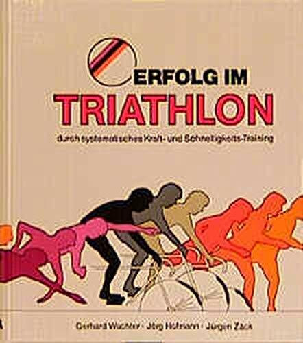 Erfolg im Triathlon: Durch systematisches Kraft und Schnelligkeits-Training