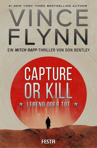CAPTURE OR KILL - Lebend oder tot: Ein Action-Thriller