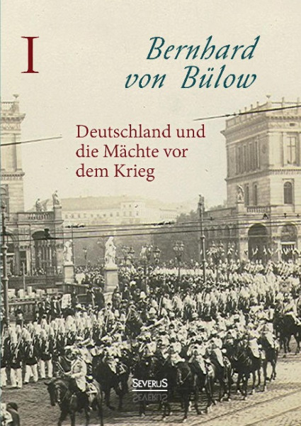 Deutschland und die Mächte vor dem Krieg