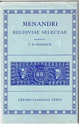Menandri Reliquiae Selectae (Oxford Classical Texts)