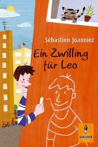 Ein Zwilling für Leo: Nominiert für den Deutschen Jugendliteraturpreis 2007, Kategorie Kinderbuch (Gulliver)