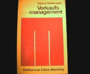 Verkaufsmanagement (Kohlhammer Edition Marketing)