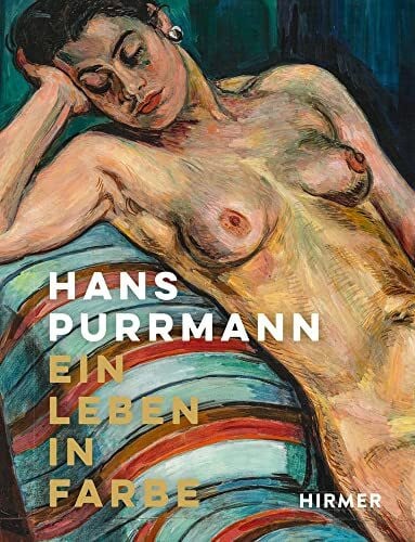 Hans Purrmann: Ein Leben in Farbe
