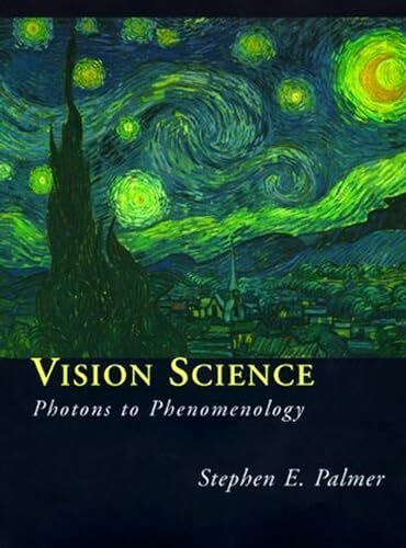 Vision Science: Photons to Phenomenology (Bradford Book)