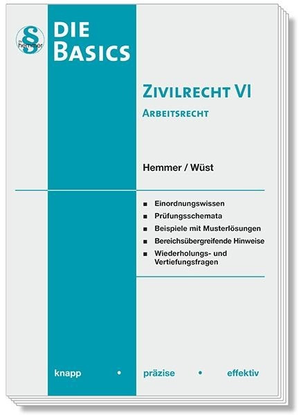 Basics Zivilrecht 6. Arbeitsrecht