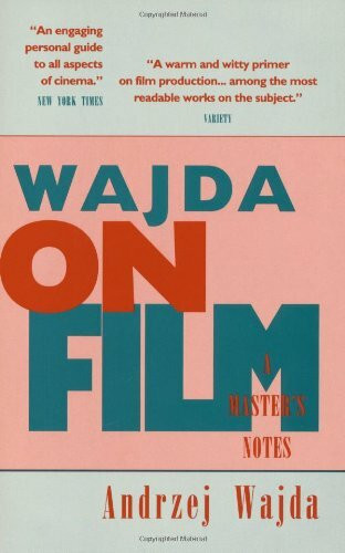Wajda on Film: Master's Notes