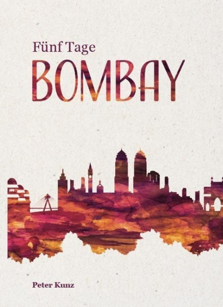 Fünf Tage Bombay