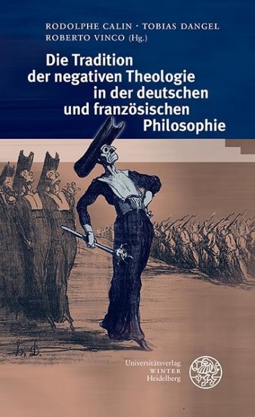 Tradition der negativen Theologie in der deutschen und französischen Philosophie