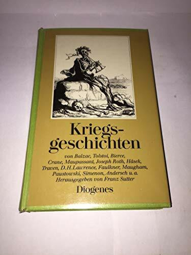 Kriegsgeschichten. Von Honore de Balzac bis Heinrich Böll