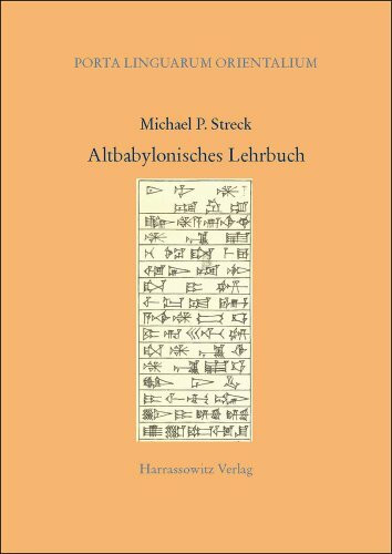 Altbabylonisches Lehrbuch (Porta Linguarum Orientalium / Neue Serie, Band 23)
