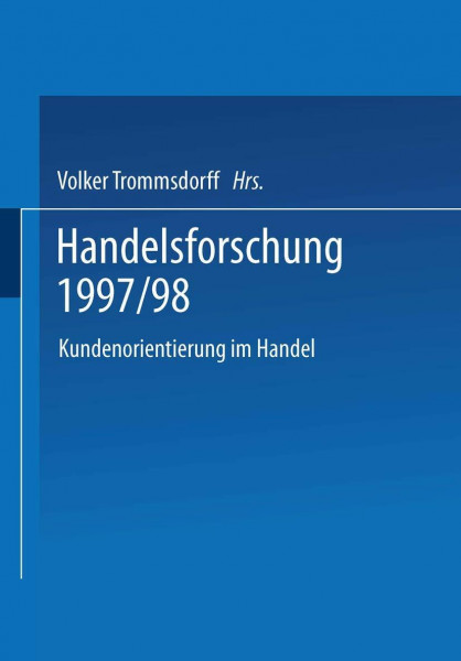 Handelsforschung, 1997/98, Kundenorientierung im Handel