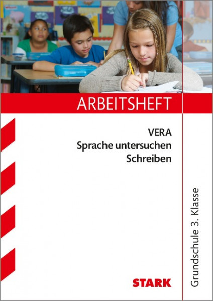 Arbeitsheft VERA Grundschule - Deutsch Sprache untersuchen Schreiben 3. Klasse