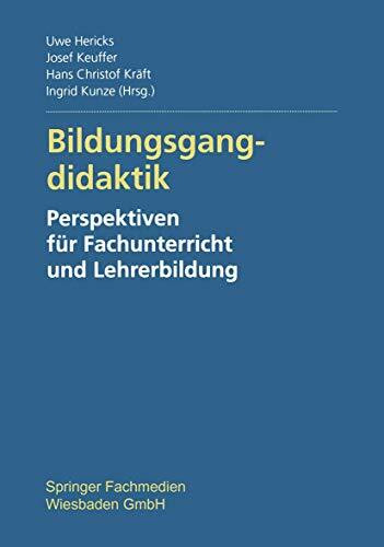 Bildungsgangdidaktik: Perspektiven für Fachunterricht und Lehrerbildung (German Edition)