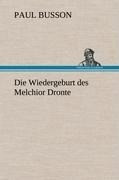 Die Wiedergeburt des Melchior Dronte