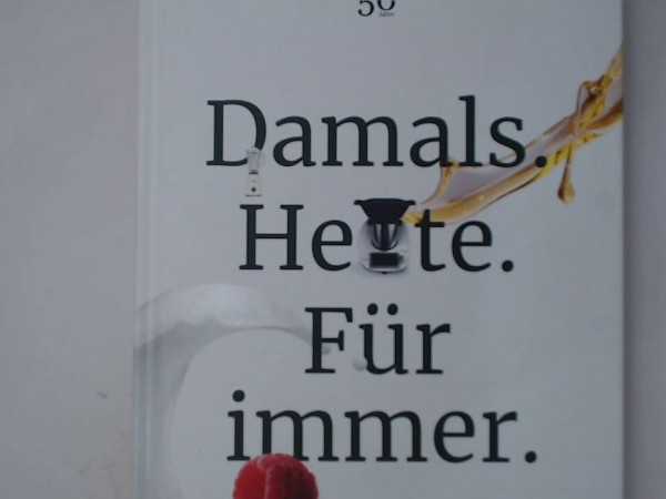 Original Thermomix Buch Kochbuch „Damals. Heute. Für immer“ Für den TM5 und TM6 Grundkochbuch