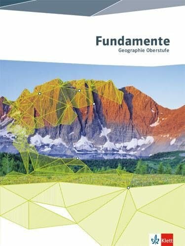 Fundamente Geographie Oberstufe: Schulbuch Klasse 10-13
