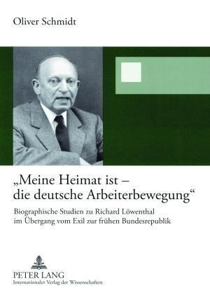 'Meine Heimat ist - die deutsche Arbeiterbewegung'