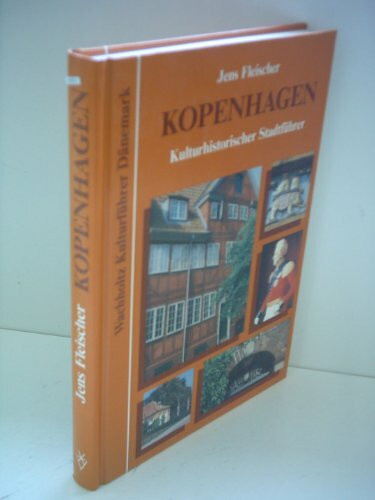 Kopenhagen: Kulturhistorischer Stadtführer: Kulturhistor. Stadtführer