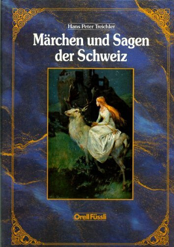 Märchen und Sagen der Schweiz