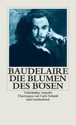 Die Blumen des Bösen: Vollständige Ausgabe (insel taschenbuch)