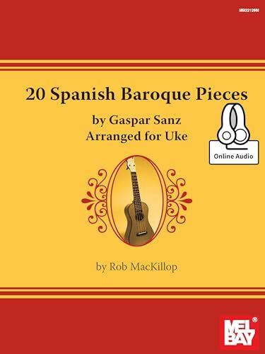 20 Spanish Baroque Pieces by Gaspar Sanz Arranged for Uke
