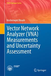 Vector Network Analyzer Measurements and Uncertainty Assessment
