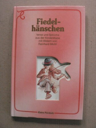 Fiedelhänschen: Verse u. Sprüche aus d. Kinderstube