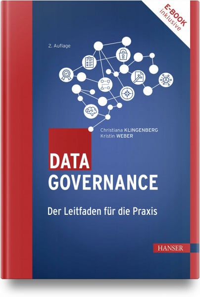 Data Governance: Der Leitfaden für die Praxis