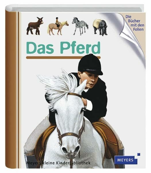 Das Pferd (Meyers kleine Kinderbibliothek)