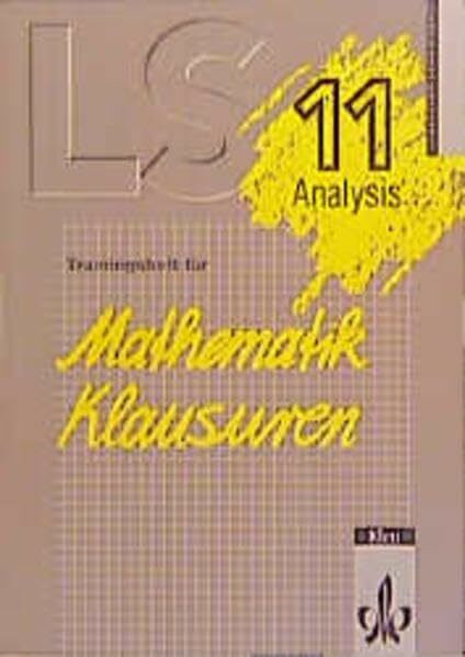 Lambacher-Schweizer, Trainingshefte für Mathematik-Klausuren, Analysis Klasse 11