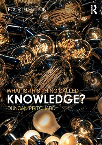 Routledge What Is This Thing Called Knowledge?