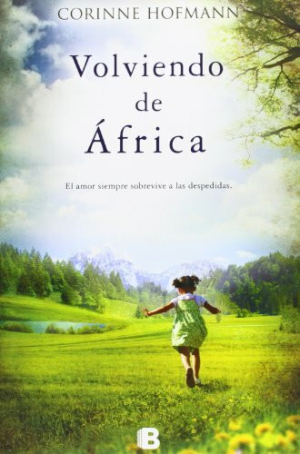 Volviendo de África (Grandes novelas)