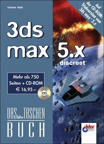 3ds max 5.x. Das bhv Taschenbuch. Mit CD-ROM