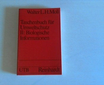 Taschenbuch für Umweltschutz: Biologische Informationen (UTB S (Small-Format) / Uni-Taschenbücher)