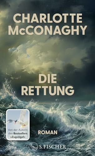 Die Rettung: Roman | Nominiert für den Women's Prize for Fiction 2026